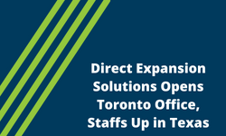 Direct Expansion Solutions Opens Toronto Office, Staffs Up in Texas
