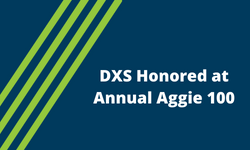 DXS Honored at the 11th Annual Aggie 100