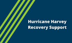 Hurricane Harvey Recovery Support