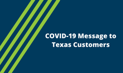 COVID-19 Message to Texas Customers