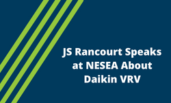 JS Rancourt Speaks at NESEA About Daikin VRV